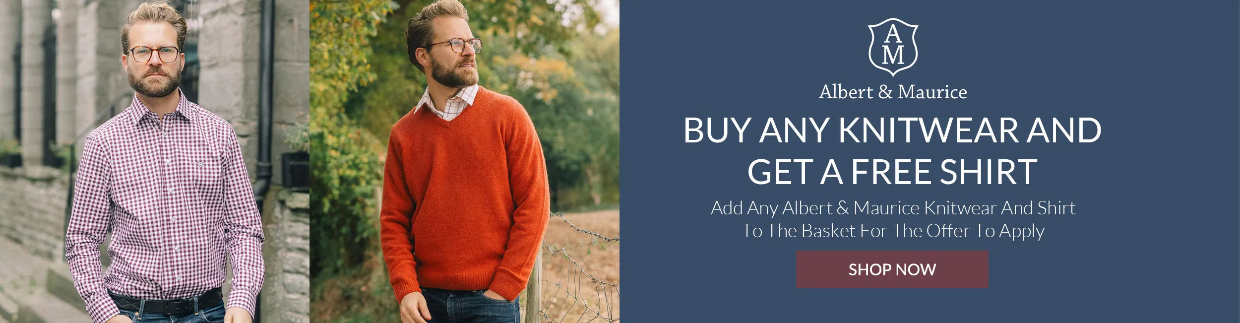 Buy Any Albert and Maurice Knitwear and Get A Shirt Free | Shop Now