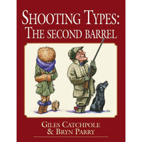 Shooting Types: The Second Barrel by Giles Catchpole